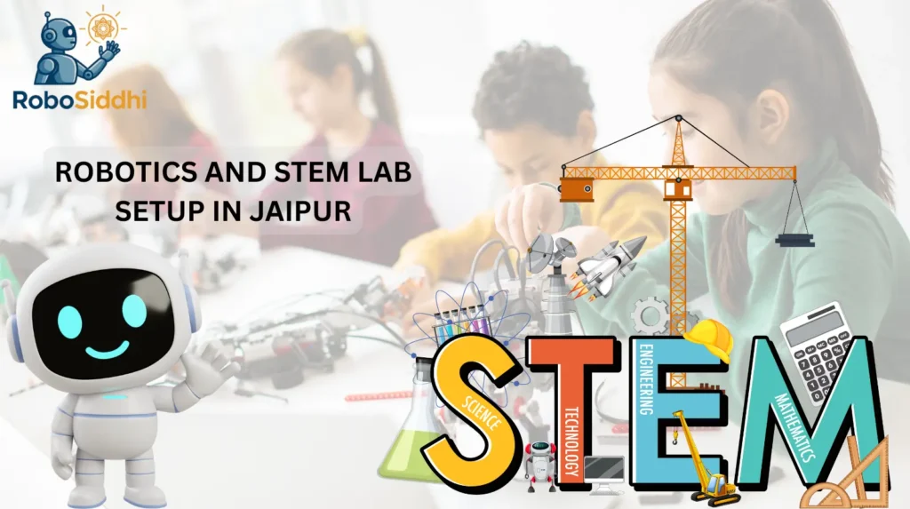Best Robotics Lab Setup Provider in Jaipur – Complete Guide