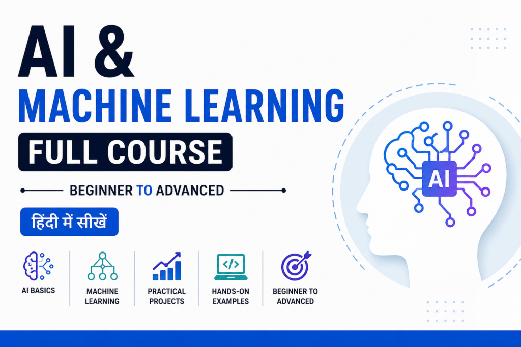 AI & Machine Learning Full Course | Beginner to Advanced